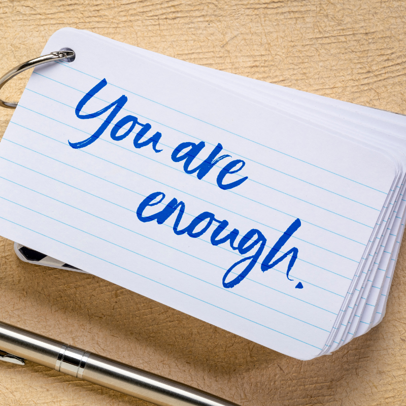 You are enough